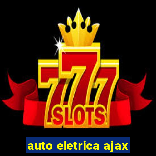 auto eletrica ajax