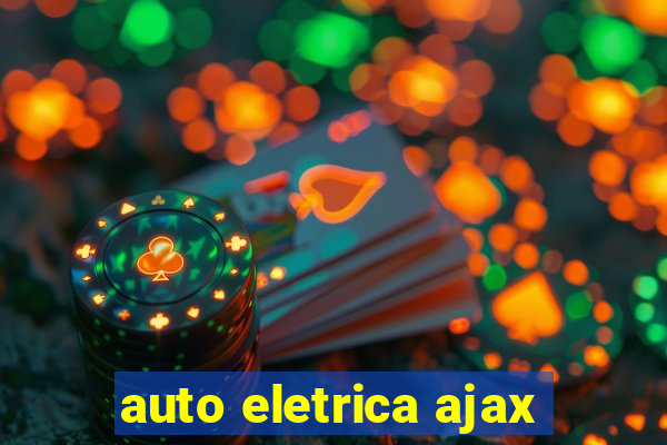 auto eletrica ajax