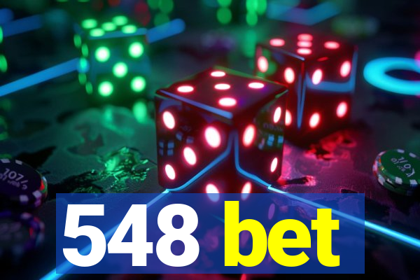548 bet