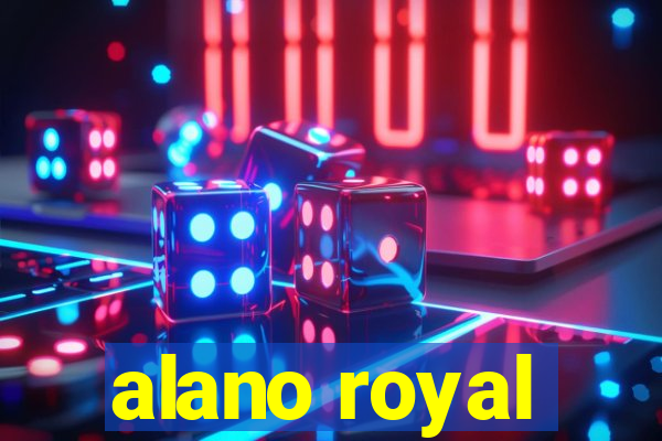 alano royal