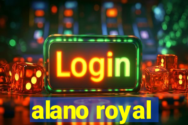 alano royal