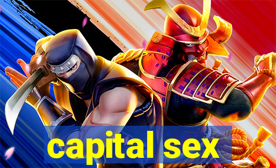 capital sex