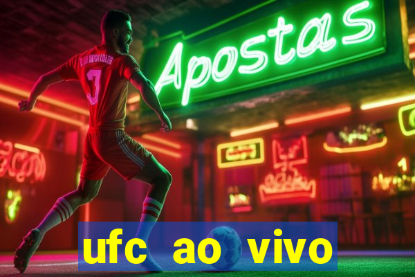 ufc ao vivo assistir online