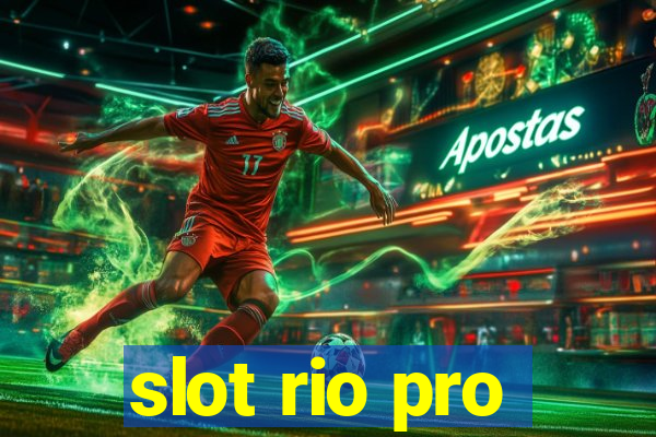 slot rio pro
