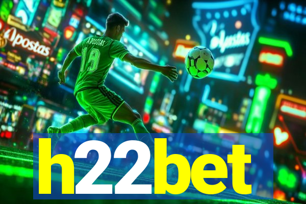 h22bet