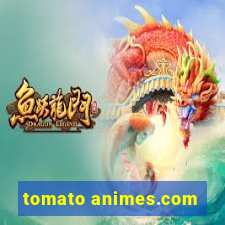 tomato animes.com