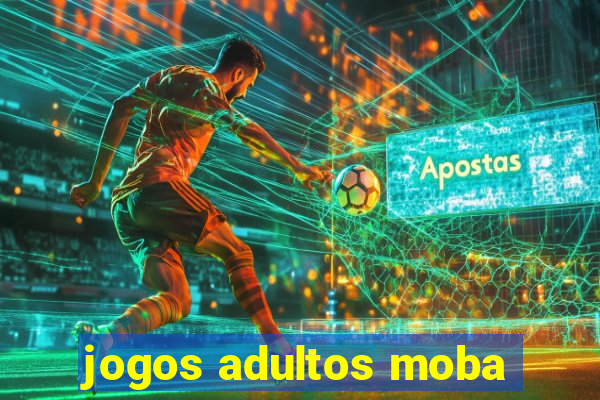 jogos adultos moba