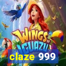 claze 999