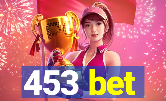 453 bet