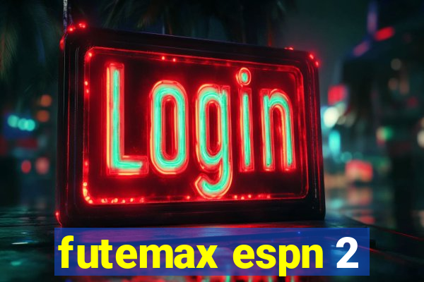 futemax espn 2