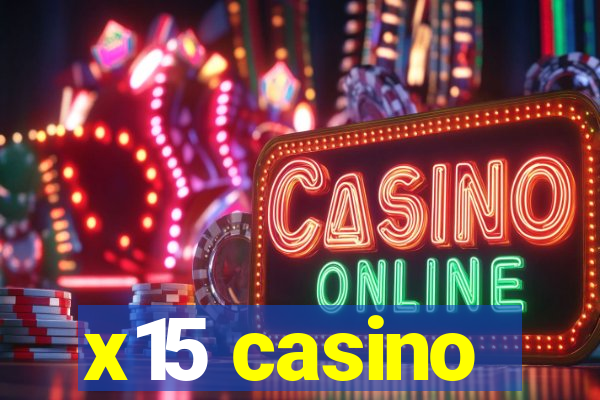 x15 casino