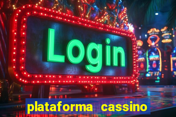plataforma cassino que paga no cadastro