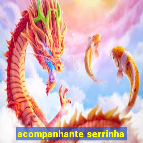 acompanhante serrinha