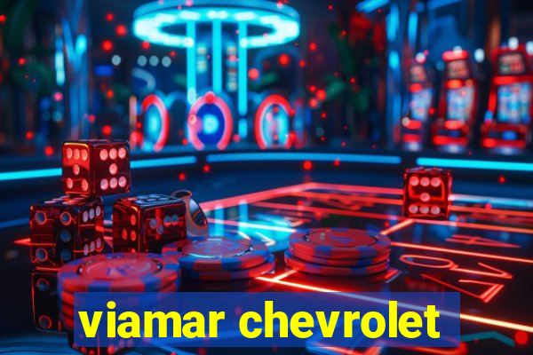 viamar chevrolet