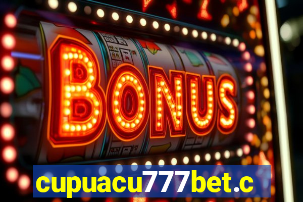 cupuacu777bet.com
