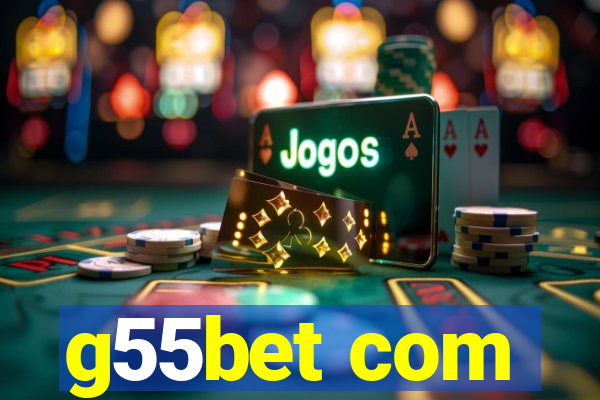 g55bet com