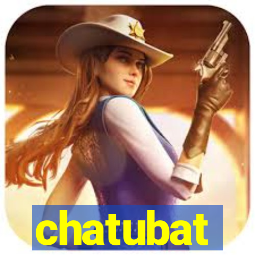 chatubat