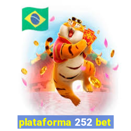 plataforma 252 bet