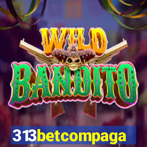 313betcompaga