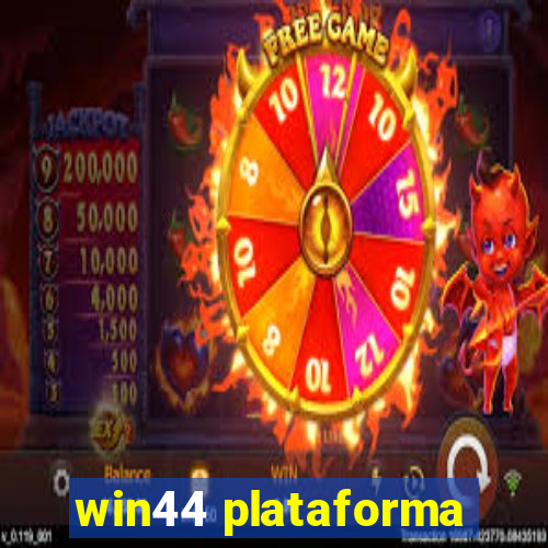win44 plataforma