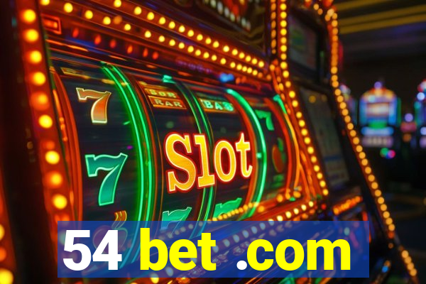 54 bet .com