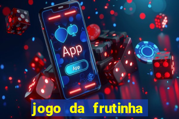 jogo da frutinha paga mesmo