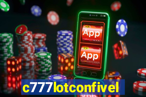 c777lotconfivel