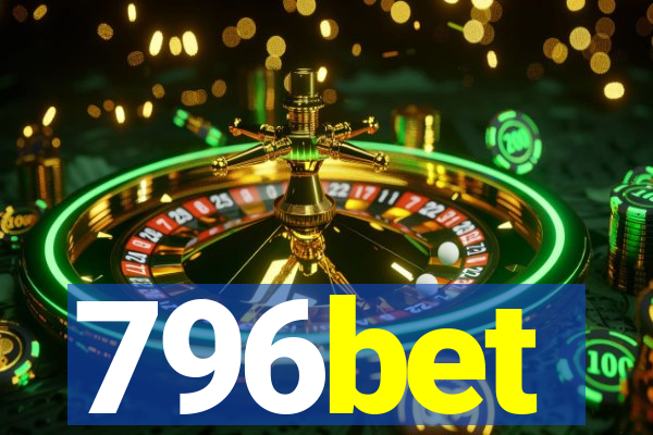 796bet