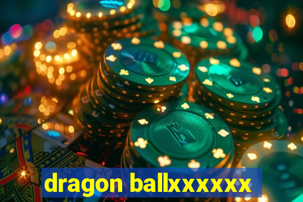 dragon ballxxxxxx