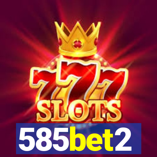 585bet2