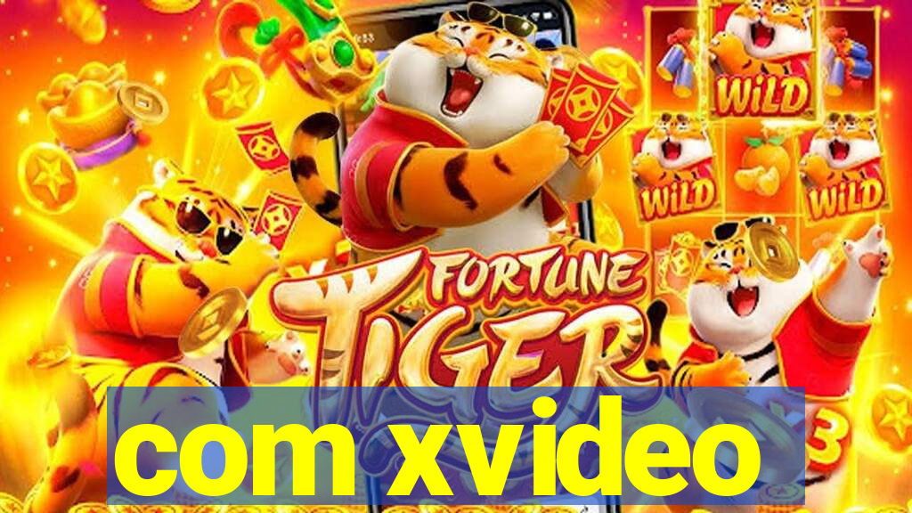 com xvideo