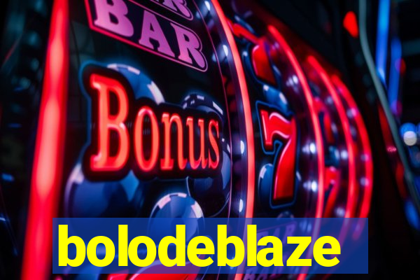 bolodeblaze
