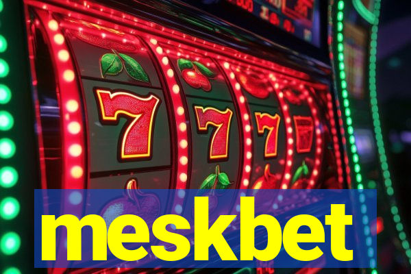 meskbet