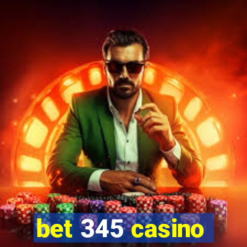 bet 345 casino