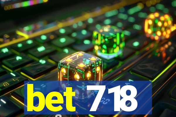 bet 718