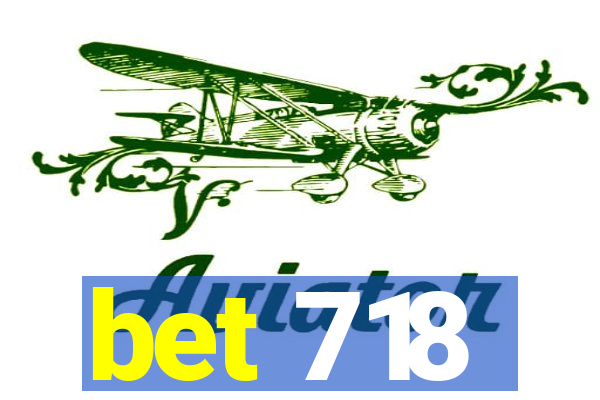 bet 718