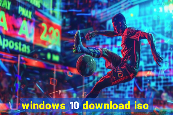 windows 10 download iso