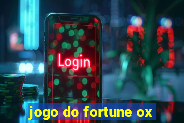 jogo do fortune ox