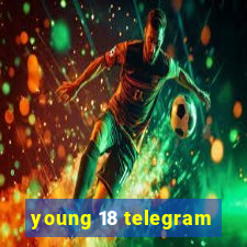 young 18 telegram
