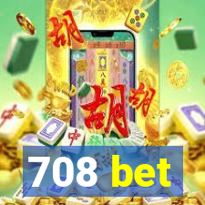 708 bet
