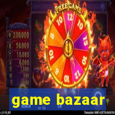 game bazaar