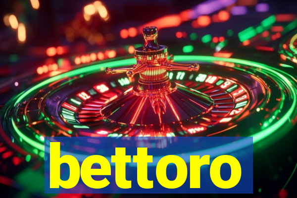 bettoro
