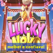 melbet e confiavel