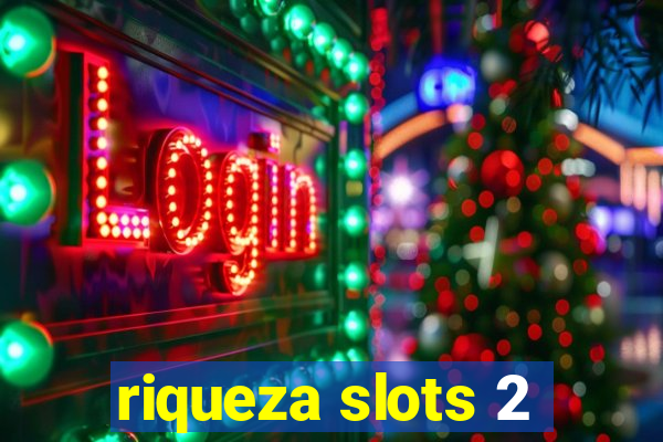 riqueza slots 2