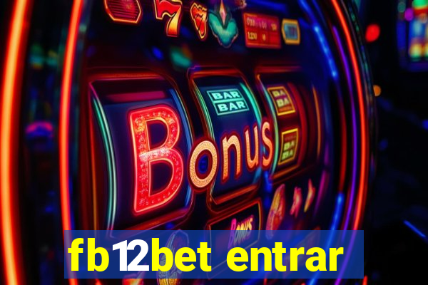 fb12bet entrar