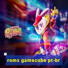 roms gamecube pt-br