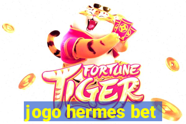 jogo hermes bet