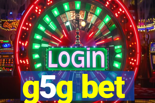 g5g bet