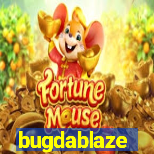 bugdablaze