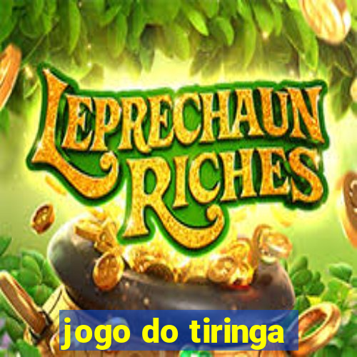 jogo do tiringa